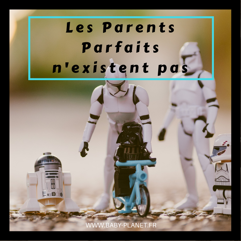 Les parents parfaits n’existent pas