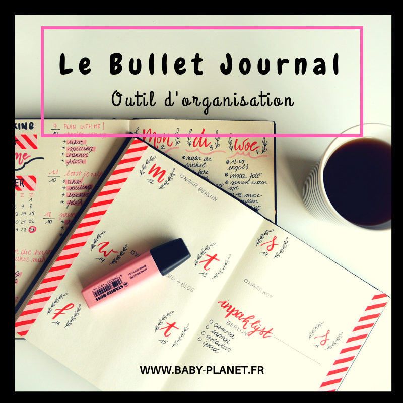 Bullet Journal ou BuJo : Mon allié organisation