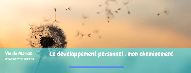 Le développement personnel : mon cheminement