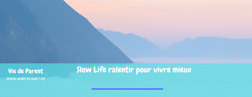 Slow Life, ralentir pour vivre mieux ?